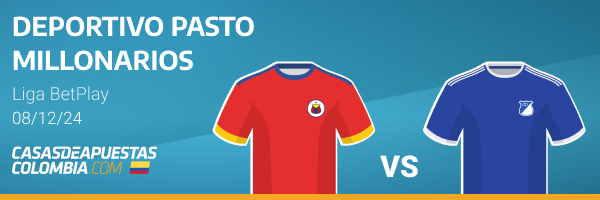 deportivo pasto vs millonarios: pronostico y apuestas 8-12.