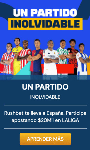 promocion de rushbet y laliga en colombia. 22-1-25.